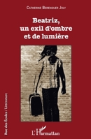 Beatriz, un exil d'ombre et de lumière (Rue Des Écoles) (French Edition) 2343196451 Book Cover