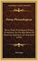 Horae Phrenologicae Being Three Phrenological Essays 1345463758 Book Cover