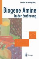 Biogene Amine in Der Ernahrung 3540603980 Book Cover