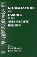 Globalization and Labour in the Asia Pacific Region 0714680893 Book Cover