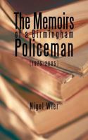 The Memoirs of a Birmingham Policeman 1456779168 Book Cover