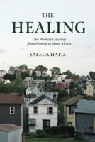 The Healing: One Woman's Journey from Poverty to Inner Riches 1946764043 Book Cover