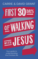 First 30 Days of Walking with Jesus 0281086788 Book Cover