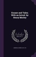 Essays and Tales 1491048549 Book Cover