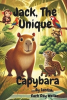 Jack, The Unique Capybara (Jack the Unique Capybara Adventures) B0FP2PGPKN Book Cover