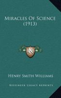 Miracles of Science 0548655847 Book Cover