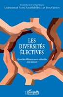 Les diversités électives: Quand les différences socio-culturelles nous unissent (Harmattan Maghreb) (French Edition) 2343192650 Book Cover