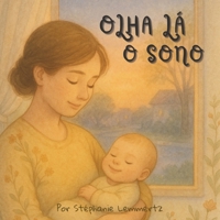 Olha lá o sono (Portuguese Edition) B0FDL6RW9K Book Cover