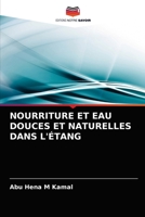 Nourriture Et Eau Douces Et Naturelles Dans l'Étang 6202834374 Book Cover