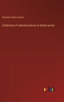 Collection of selected pieces in Italian prose 3385030021 Book Cover