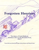 Forgotten Heroines: the diaries of Ysabel Birkbeck, 1291629750 Book Cover