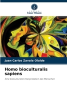 Homo bioculturalis sapiens: Eine biokulturelle Interpretation des Menschen 6204044907 Book Cover