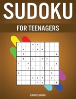 Sudoku for Teenagers: 200 Easy, Medium and Hard Sudokus with Solutions for Teens 1657767027 Book Cover