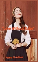 "Love Without Rules" B0F88PZ51S Book Cover