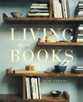 Living With Books 1579590241 Book Cover