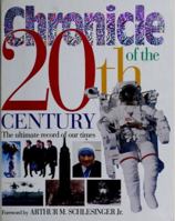 Chronicle of the 20th Century: The Ultimate Record of Our Times 0942191013 Book Cover