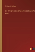 Die Strafprozessordnung für das Deutsche Reich 3368228390 Book Cover