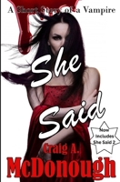 She Said: A Short Story of a Vampire!: Now Includes She Said 2 B0GQYZ34BC Book Cover