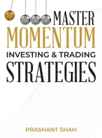 Master Momentum Investing and Trading Strategies B0F2H848S8 Book Cover
