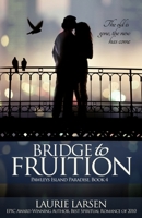 Bridge to Fruition 1515219984 Book Cover