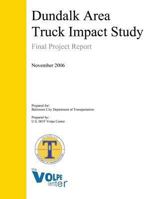 Dundalk Area Truck Impact Study: Final Project Report 149437059X Book Cover