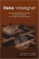 Steke Virkelighet - Menneskerettigheter Og Etikk: En Dokumentasjon AV Et Mote Med Helsevesenet 1847288952 Book Cover