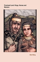 Promised Land: Kings, Heroes and Mentors B0GT5YV967 Book Cover