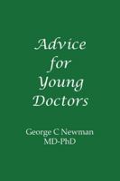 Advice for Young Doctors B0G3YXBC95 Book Cover