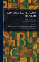 Oratory Sacred and Secular 1023447592 Book Cover