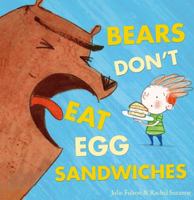 Bears Don't Eat Egg Sandwiches 1848863586 Book Cover