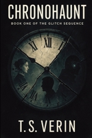 Chronohaunt: Book of the Glitch Sequence B0FL1BWHKS Book Cover