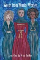 Words from Warrior Women 1738466507 Book Cover