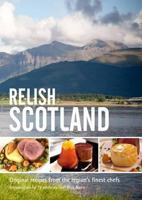 Relish Scotland: v. 1: Original Recipes from the Regions Finest Chefs 0956420524 Book Cover