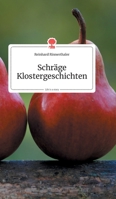 Schräge Klostergeschichten. Life is a Story (German Edition) 399087120X Book Cover