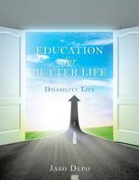 Education for Better Life 1545608202 Book Cover