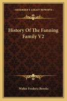 History Of The Fanning Family V2 1162984481 Book Cover