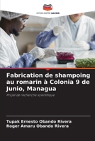 Fabrication de shampoing au romarin à Colonia 9 de Junio, Managua: Projet de recherche scientifique 6206210243 Book Cover