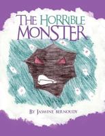 The Horrible Monster 0985837802 Book Cover