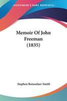 Memoir Of John Freeman 1104190524 Book Cover