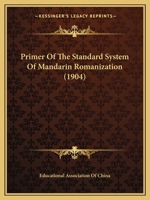 Primer Of The Standard System Of Mandarin Romanization 1120681804 Book Cover
