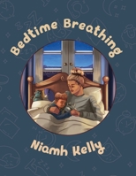 Bedtime Breathing 1398443433 Book Cover