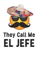 They Call Me El Jefe! 1077402007 Book Cover