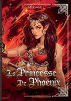La Princesse de Phoenix (French Edition) B0GK6NCZVX Book Cover