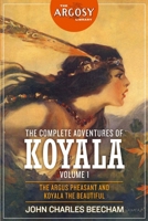 The Complete Adventures of Koyala, Volume 1 (The Argosy Library) 1618274333 Book Cover