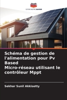 Schéma de gestion de l'alimentation pour Pv Based Micro-réseau utilisant le contrôleur Mppt 6206086569 Book Cover