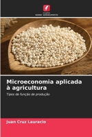 Microeconomia aplicada à agricultura: Tipos de função de produção (Portuguese Edition) 6208695465 Book Cover