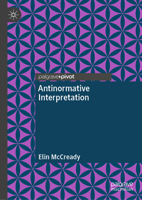 Antinormative Interpretation 3031945859 Book Cover