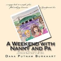 A Weekend with Nanny and Pa: Memories of Lincolnton, Georgia and Clarks Hill Lake in the 1980s 0692676627 Book Cover