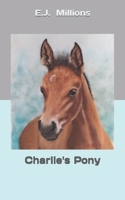 Charlie's Pony 1777744822 Book Cover