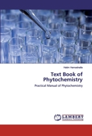 Text Book of Phytochemistry: Practical Manual of Phytochemistry 6202553723 Book Cover